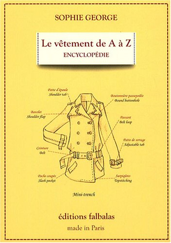 Le vêtement de A à Z : encyclopédie thématique de la mode et du textile