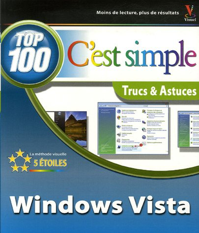 Windows Vista : top 100, trucs & astuces
