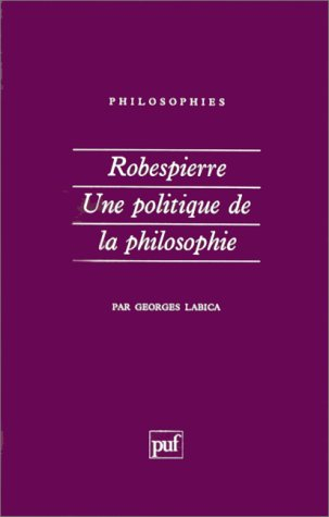 Robespierre, une politique de la philosophie