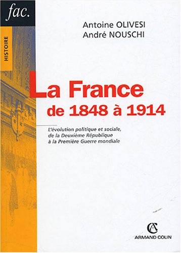 La France de 1848 à 1914 : l'évolution politique et sociale, de la Deuxième République à la Première