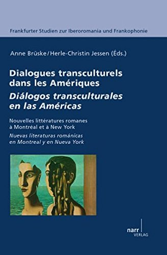 Dialogues transculturels dans les Amériques. Diálogos transculturales en la Nueva Romania