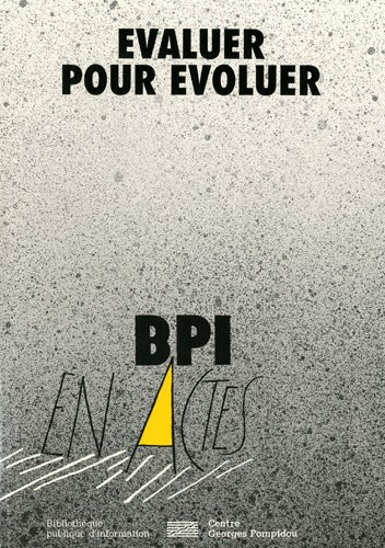 evaluer pour évoluer. l'évaluation en bibliothèque