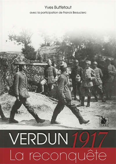 Verdun 1917, la reconquête