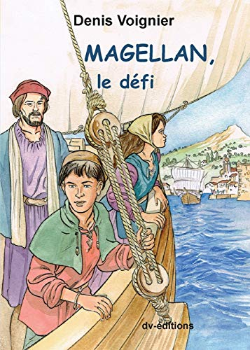 Magellan, le défi