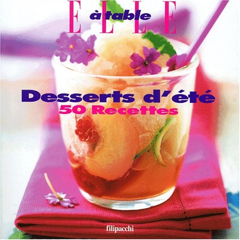 Desserts d'été : 50 recettes