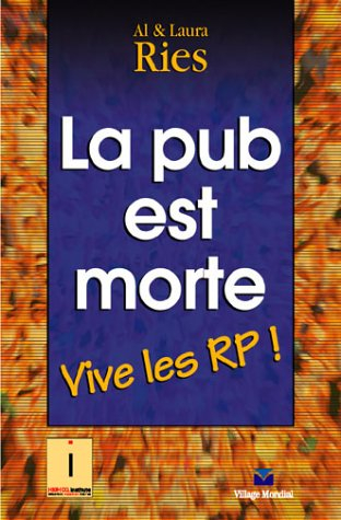 La pub est morte : vive les RP