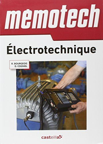 Mémotech électrotechnique : bac technologiques, bac professionnels, BTS électrotechnique, DUT génie 
