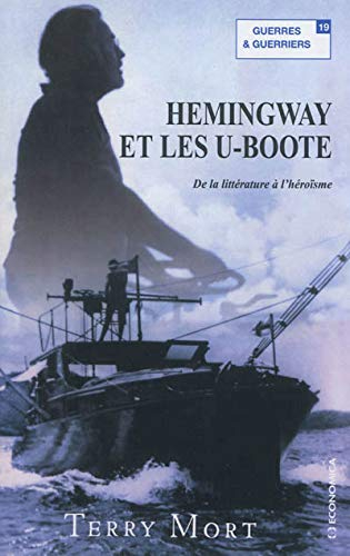 Hemingway et les U-Boote : de la littérature à l'héroïsme