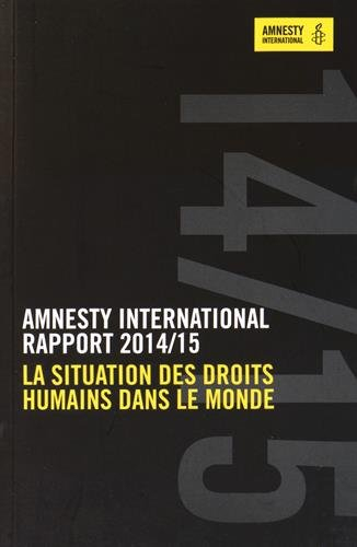 rapport 2014-2015 : la situation des droits humains dans le monde