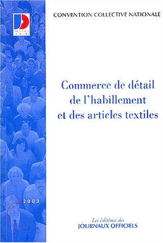 Commerce de détail de l'habillement et des articles textiles : convention collective nationale du 25