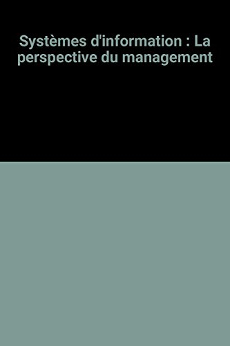 Systèmes d'information : la perspective du management