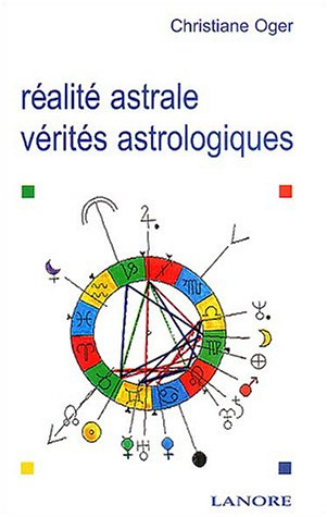 réalité astrale, vérités astrologiques