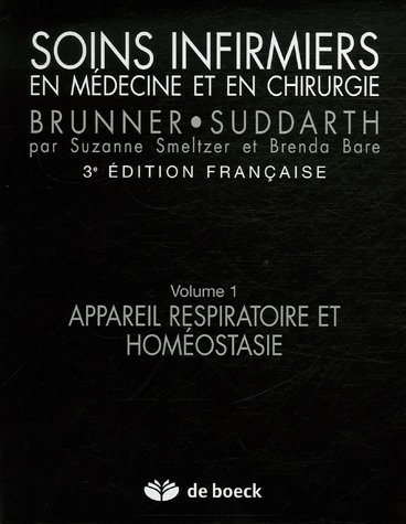 Soins infirmiers en médecine et en chirurgie. Vol. 1. Appareil respiratoire