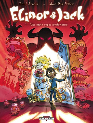 Elinor & Jack. Vol. 1. Une porte super mystérieuse