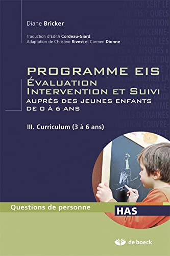 Programme EIS : évaluation, intervention et suivi auprès des jeunes enfants de 0 à 6 ans. Vol. 3. Cu