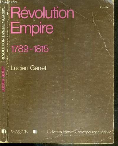 revolution-empire: 1789-1815 (collection histoire contemporaine generale) (french edition)
