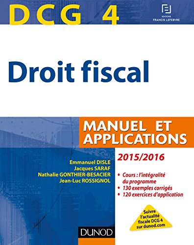 Droit fiscal, DCG 4 : manuel et applications : 2015-2016