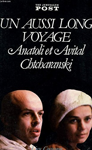 Un aussi long voyage : Anatoly et Avital Chtcharanski