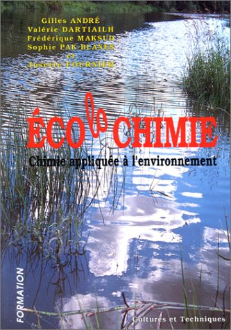 Ecolochimie : chimie appliquée à l'environnement