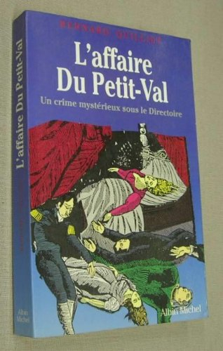 L'Affaire Du Petit-Val : un crime mystérieux sous le Directoire