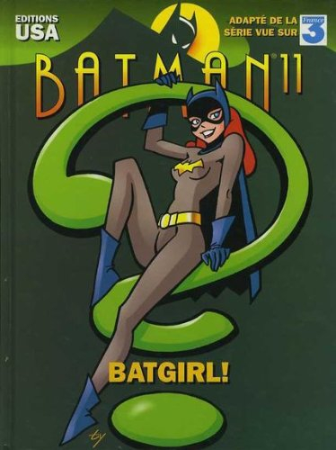 Batman : l'intégrale. Vol. 11. Batgirl !