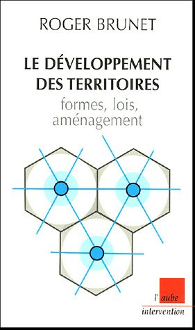 Le développement des territoires : formes, lois, aménagement