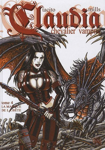 Claudia, chevalier vampire. Vol. 4. La marque de la bête
