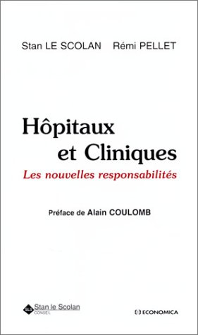 Hôpitaux et cliniques : les nouvelles responsabilités