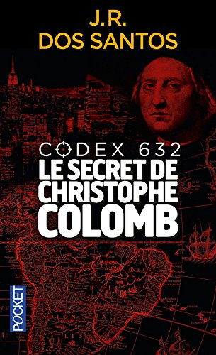 Codex 632 : le secret de Christophe Colomb