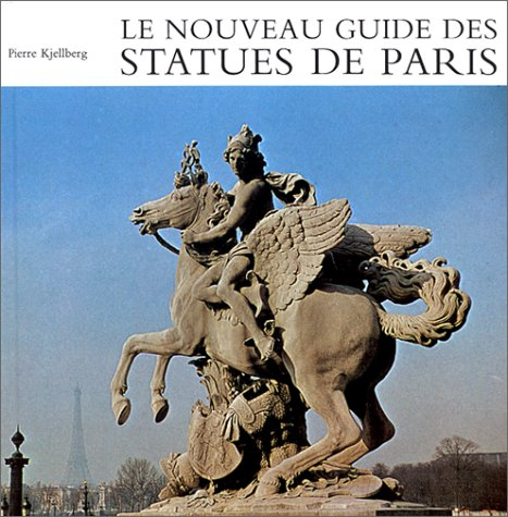 Le Nouveau guide des statues de Paris