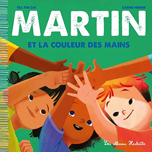 Martin. Vol. 5. La couleur des mains