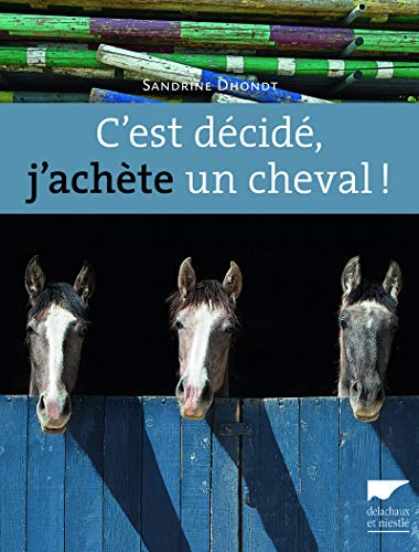 C'est décidé, j'achète un cheval !