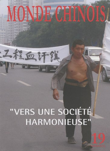 Monde chinois : nouvelle Asie, n° 19. Vers une société harmonieuse