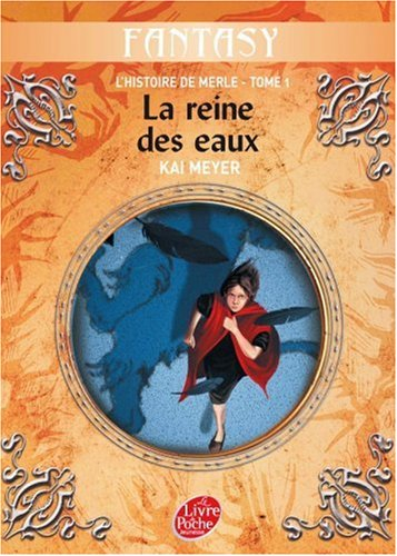 L'histoire de Merle. Vol. 1. La reine des eaux