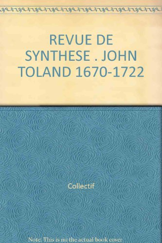 Revue de synthèse, n° 2-3. John Toland (1670-1722) et la crise de conscience européenne