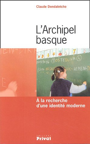 L'archipel basque : à la recherche d'une identité moderne