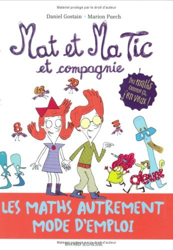 Mat et Ma Tic et compagnie : les maths autrement, mode d'emploi