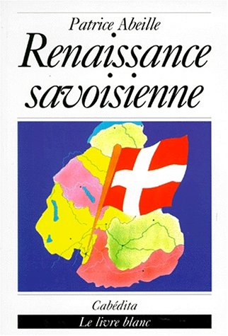 Renaissance savoisienne : le livre blanc