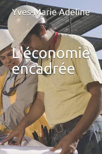 L'Economie encadrée