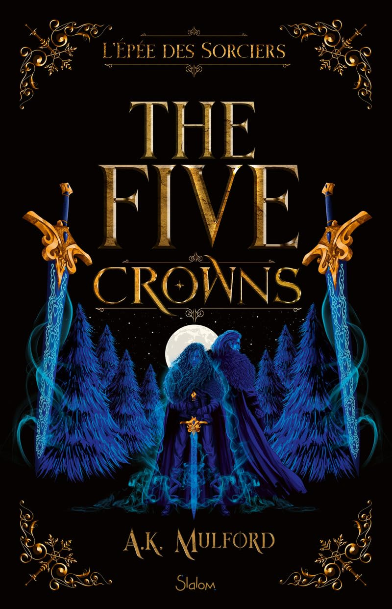The five crowns. Vol. 2. L'épée des sorciers