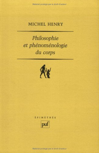 Philosophie et phénoménologie du corps : essai sur l'ontologie biranienne