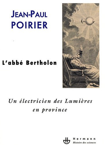 Un électricien des Lumières en province : l'abbé Bertholon
