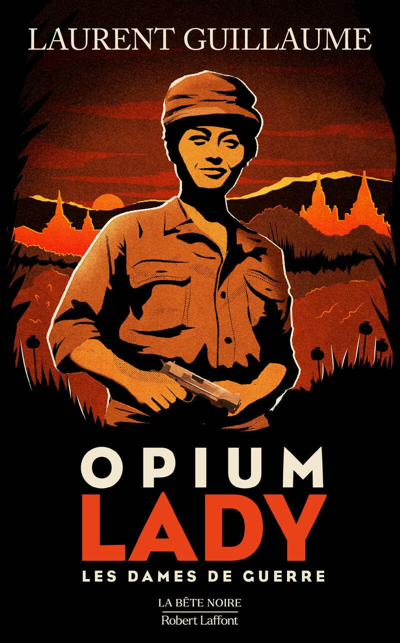 Opium lady : les dames de guerre