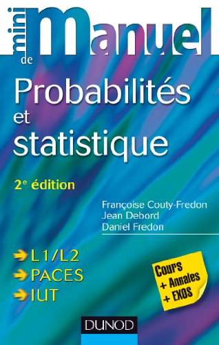 Mini-manuel de probabilités et statistique : cours et exercices corrigés