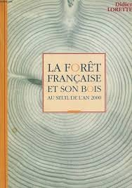 La forêt française et son bois : au seuil de l'an 2000