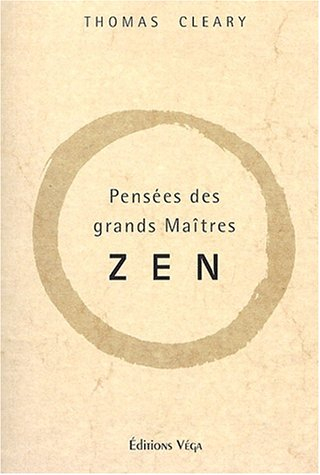 Pensées des grands maîtres zen