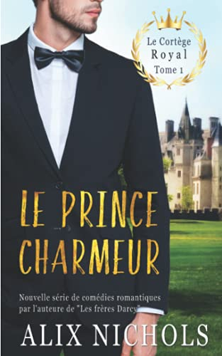 Le prince charmeur: une comédie romantique à suspense