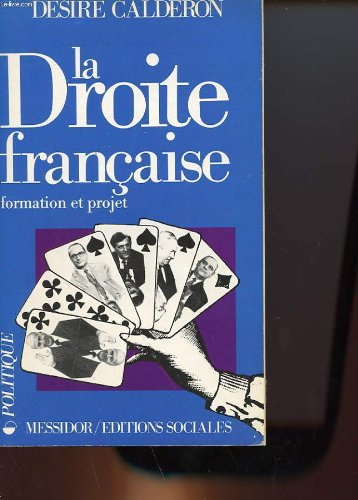 La Droite française : formation et projet
