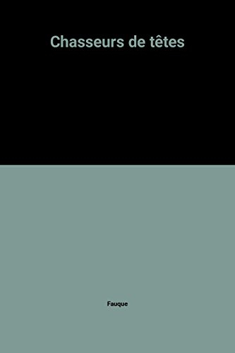 chasseurs de têtes