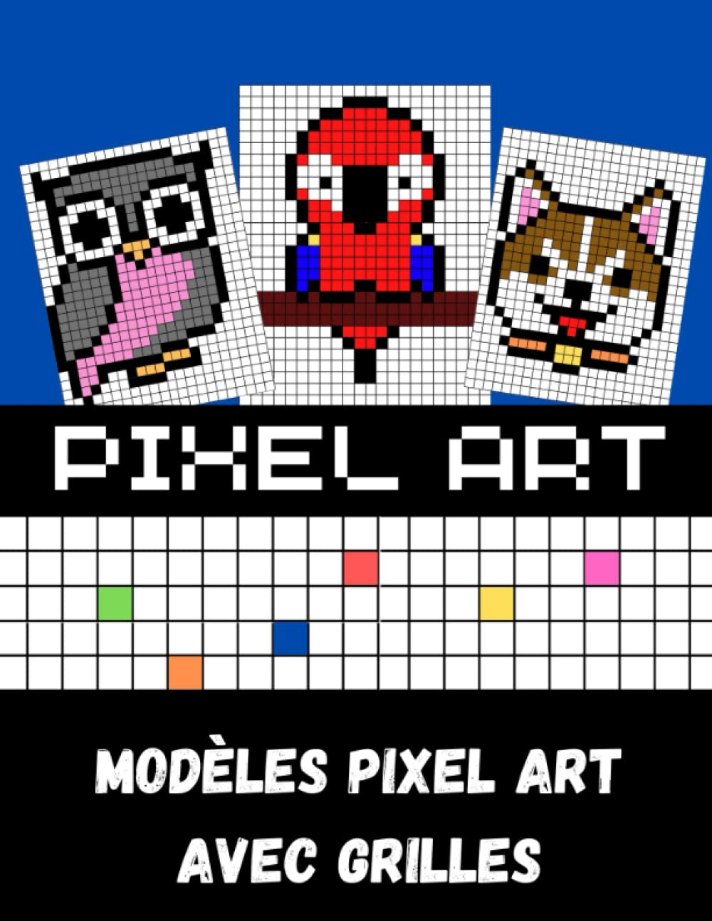 Pixel Art: Pixel Art avec plusieurs modèles et grilles
